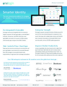 PRODUCT DATASHEET  ! Smarter	
  Identity	
   The	
  most	
  comprehensive	
  plaOorm	
  for	
  managing	
  