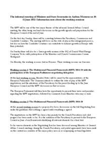 The informal meeting of Minister and State Secretaries in Aarhus/Horsens on 1011 June 2012: Information note about the working sessions The MFF will be one of the two major themes of the informal General Affairs Council 