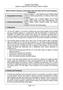 Localism Case Study  Update on responsiveness and impact of skills in localities Skills Providers working in partnership with each other and the Local Enterprise Partnership West of England - Local Authority areas of Bri