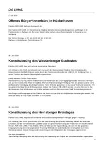 DIE LINKE. 2. Juli 2014 Offenes Bürger*innenbüro in Hückelhoven Fraktion DIE LINKE lädt zum Austausch ein Die Fraktion DIE LINKE im Hückelhovener Stadtrat lädt alle interessierten Bürgerinnen und Bürger in ihr