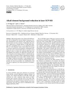 Geosci. Instrum. Method. Data Syst., 4, 75–80, 2015 www.geosci-instrum-method-data-syst.net[removed]doi:[removed]gi[removed] © Author(s[removed]CC Attribution 3.0 License.  Alkali element background reduction in las