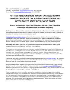 FOR IMMEDIATE RELEASE: January 30, 2014 CONTACT: Emma Stieglitz, [removed], ([removed]Connor Osetek, [removed], ([removed]PUTTING PENSION COSTS IN CONTEXT: NEW REPORT SHOWS CORPO