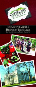 SCENIC PLEASURES HISTORIC TREASURES CLEVELAND COUNTY, NORTH CAROLINA Welcome to Cleveland County