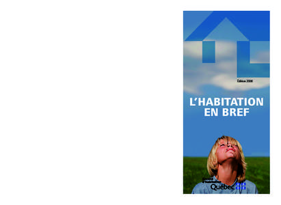 Le logement social au Québec  Immeubles HLM au Québec, 2008 Volets des programmes	  Ménages en attente d’un HLM au Québec,