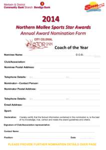 2014 Northern Mallee Sports Star Awards Annual Award Nomination Form Coach of the Year Nominee Name: