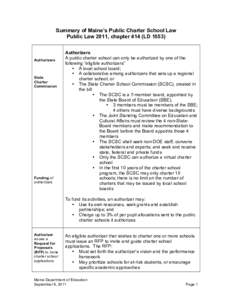 Summary of Maine’s Public Charter School Law Public Law 2011, chapter 414 (LD[removed]Authorizers  State