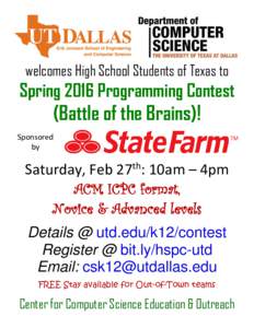 welcomes High School Students of Texas to  Spring 2016 Programming Contest (Battle of the Brains)! Sponsored