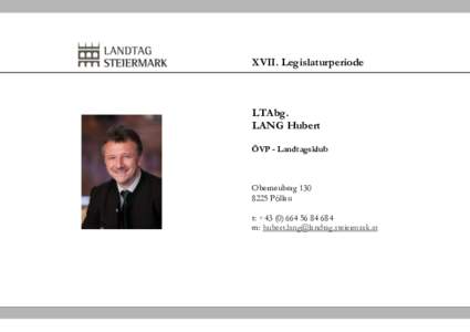 XVII. Legislaturperiode  LTAbg. LANG Hubert ÖVP - Landtagsklub