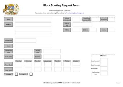 Block Booking Request Form Valid FromtoPlease return Forms to Ulsta booking Office or Email to  Name