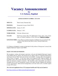 Vacancy Announcement for U.S. Embassy, Baghdad ________________________________________________________ ANNOUNCEMENT NUMBER: TCN 15-01