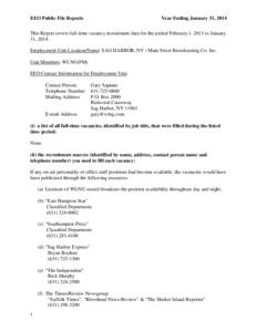 EEO Public File Reports  Year Ending January 31, 2014 This Report covers full-time vacancy recruitment data for the period February 1, 2013 to January 31, 2014.