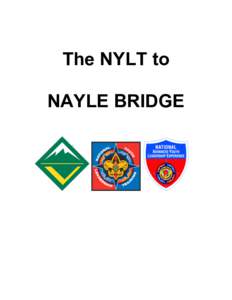 The NYLT to NAYLE BRIDGE                