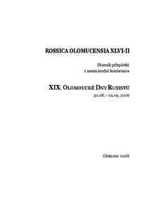 ROSSICA OLOMUCENSIA XLVI-II Sborník příspěvků z mezinárodní konference