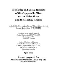 Economic and Social Impacts of the Coppabella Mine on the Nebo Shire and the Mackay Region John Rolfe, Stewart Lockie and Maree Franettovich Central Queensland UNIVERSITY