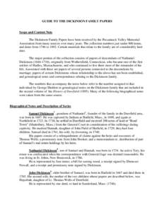 GUIDE TO THE DICKINSON FAMILY PAPERS  Scope and Content Note The Dickinson Family Papers have been received by the Pocumtuck Valley Memorial Association from many sources over many years. The collection numbers just unde