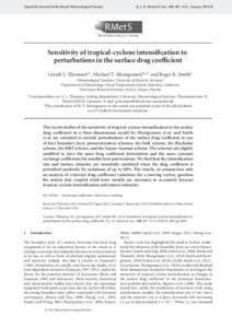 Quarterly Journal of the Royal Meteorological Society  Q. J. R. Meteorol. Soc. 140: 407–415, January 2014 B Sensitivity of tropical-cyclone intensification to perturbations in the surface drag coefficient