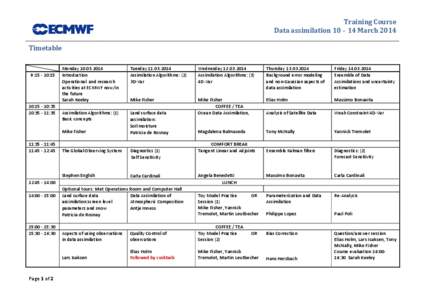 Training Course Data assimilation 10 – 14 March 2014 Timetable 9:[removed]:15