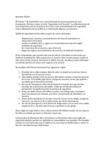 Queridos Padres: El Viernes 7 de Septiembre voy a estar haciendo las presentaciones de Casa Community. El tema a tratar es el de “Seguridad en la Escuela”. La Administración de Casa Esperanza está en el proceso de 