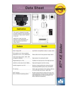 Data Sheet  Application This camera is designed to provide low light qualitative and quantitative fluorescence image capture together