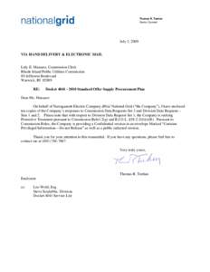 Thomas R. Teehan Senior Counsel July 2, 2009  VIA HAND DELIVERY & ELECTRONIC MAIL