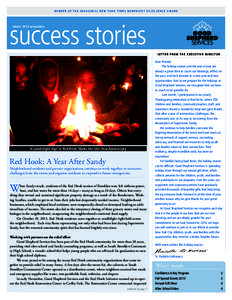 w i n n e r o f t h e i n a u g u r a l n e w yo r k t i m e s n o n p r o f i t e x c e l l e n c e a w a r d  success stories winter 2013 newsletter  LETTER f r o m t h e e x e c u t i v e d i r e c to r