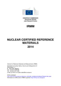 Measurement / Institute for Reference Materials and Measurements / Nuclear materials / Certified reference materials / Matter / International System of Units / Plutonium / International relations / Standards organizations / Science and technology in Europe / European Commission
