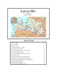 Latvia SIG July 2003 Volume 7, Issue 4 Table of Contents President’s Report