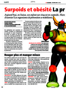 santé  ­­­­­­FR­­C magazine  OCTOBRE 2009  NO 22 Surpoids et obésité La pr Aujourd’hui, en Suisse, un enfant sur cinq est en surpoids. Haro