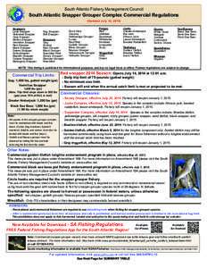 South Atlantic Fishery Management Council  South Atlantic Snapper Grouper Complex Commercial Regulations (Updated July 18, 2014) Snappers Lane Snapper