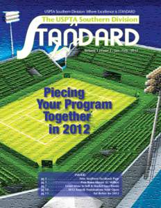 USPTA Southern Division: Where Excellence is STANDARD  The USPTA Southern Division Volume 13 Issue 1 : Jan. /Feb., 2012