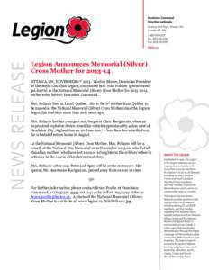 Legion Announces Memorial (Silver) Cross Mother for[removed]OTTAWA, ON, NOVEMBER 1ST[removed]Gordon Moore, Dominion President of The Royal Canadian Legion, announced Mrs. Niki Psiharis (pronounced psi-harris) as the Natio