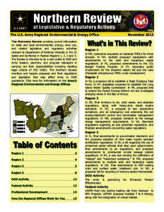 The U.S. Army Regional Environmental & Energy Office The NORTHERN REVIEW provides current information on state and local environmental, energy, land use, and related legislative and regulatory activities relevant to Depa