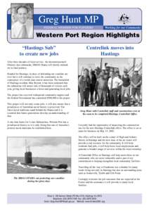 Greg Hunt MP FEDERAL MEMBER FOR FLINDERS Working for our Community  Western Port Region Highlights