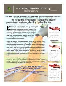 4R NUTRIENT STEWARDSHIP SYSTEM R ight S ource , R ight R ate , R ight T ime , R ight P lace The Fertilizer Institute Nourish, Replenish, Grow