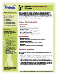 Grades 6 to 8 • Personal Health Series  Fitness KidsHealth.org/classroom  Teacher’s Guide