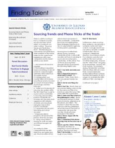 Finding Talent  Spring 2010 Volume 12, Issue 2  University of Illinois Alumni Association Alumni Career Center, www.uiaa.org/careers/employers.html