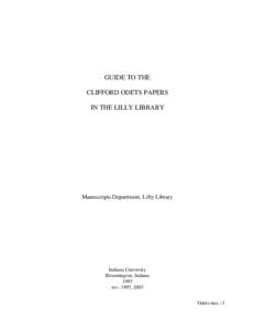 GUIDE TO THE CLIFFORD ODETS PAPERS IN THE LILLY LIBRARY Manuscripts Department, Lilly Library