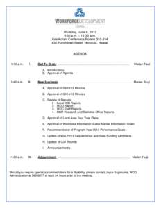 Thursday, June 6, 2013 9:30 a.m. – 11:30 a.m. Keelikolani Conference Rooms[removed]Punchbowl Street, Honolulu, Hawaii  AGENDA