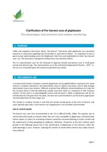www.glyphosate.eu  Clarification of Pre-harvest uses of glyphosate The advantages, best practices and residue monitoring  1. PURPOSE