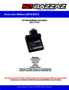 Arctic Cat Wildcat[removed]Z-Fi MX Installation Instructions Part # F1910 Parts List: Z-Fi Control Unit