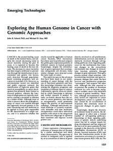 Emerging Technologies  Exploring the Human Genome in Cancer with Genomic Approaches John R. Scheel, PhD, and Michael D. Kuo, MD