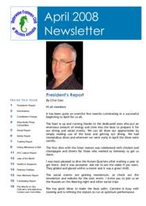 April 2008 Newsletter President’s Report INSIDE THIS ISSUE