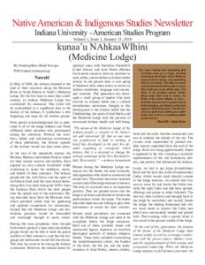 Native American & Indigenous Studies Newsletter Indiana University - American Studies Program Volume 1, Issue 2, January 15, 2010 kunaa’u NAhkaaWIhíni (Medicine Lodge)