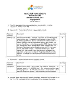 INVITATION TO NEGOTIATE Modification #2 ISSUED June 19, 2014 Equipment ITN No[removed]