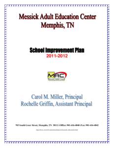 [removed]South Greer Street, Memphis, TN[removed]Office[removed]Fax[removed]http://www.mcsk12.net/schools/messickvotech.vt/messick.html  Tennessee School Improvement Planning Process