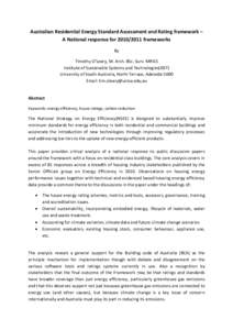 Australian Residential Energy Standard Assessment and Rating framework – A National response forframeworks By Timothy O’Leary, M. Arch. BSc. Surv. MRICS Institute of Sustainable Systems and Technologies(IS