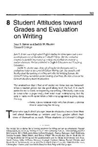 103  8 	Student Attitudes toward Grades and Evaluation on Writing Jean S. Ketter and Judith W. Hunter