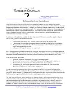 Office of Human Resource Services Carter Hall, Room 2002 Performance Pay System Disputes Process Under the University of Northern Colorado Performance Pay Program, the direct relationship between performance standards an