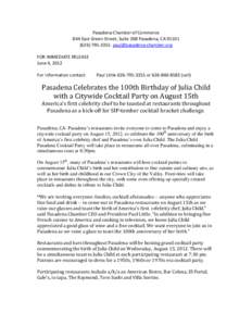 Pasadena Chamber of Commerce 844 East Green Street, Suite 208 Pasadena, CA[removed]3355 [removed] FOR IMMEDIATE RELEASE June 4, 2012 For information contact: