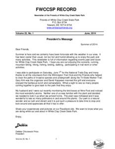 FWCCSP RECORD Newsletter of the Friends of White Clay Creek State Park Friends of White Clay Creek State Park P.O. Box 9734 Newark, DE